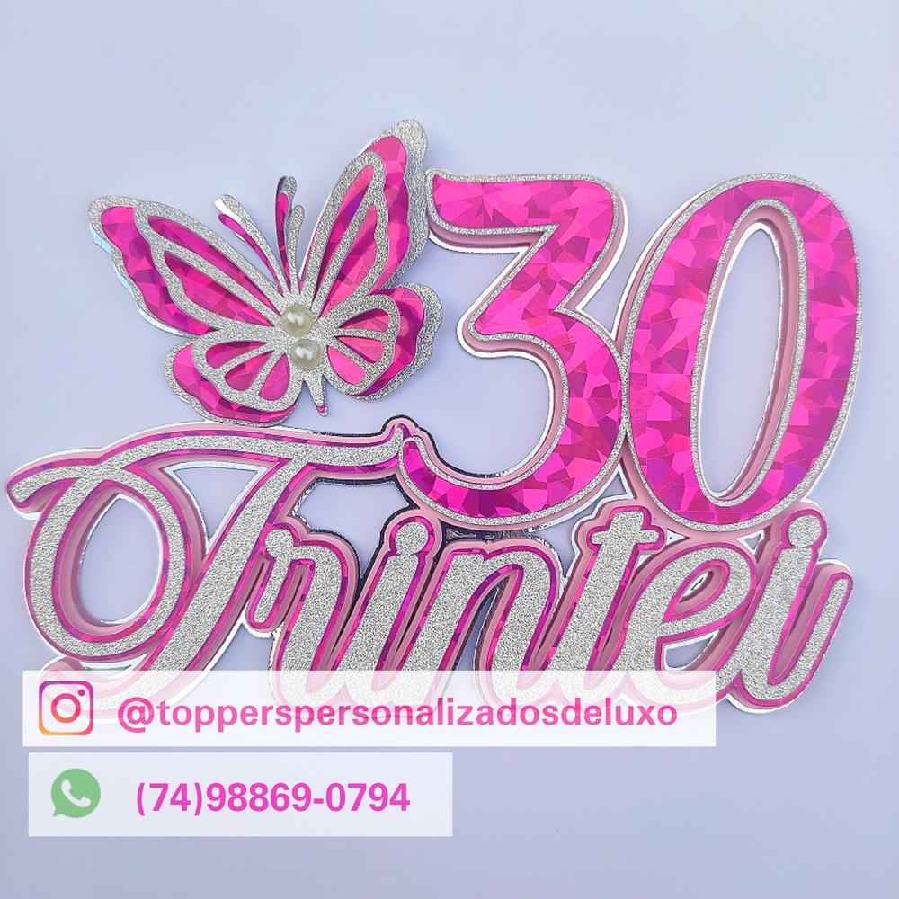 Topo de bolo 30 anos 004