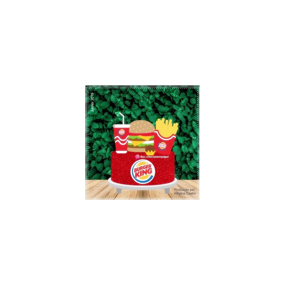 Topo de bolo 1 - Burger King a