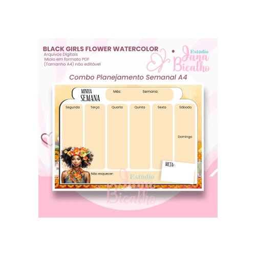 Arquivo Digital Planejamento Semanal A4 COMBO Black Girls Flower Watercolor