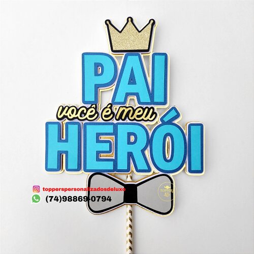 Pai você é meu Herói