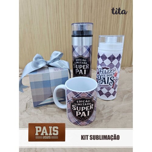 Pais 2025 - Kit Sublimação