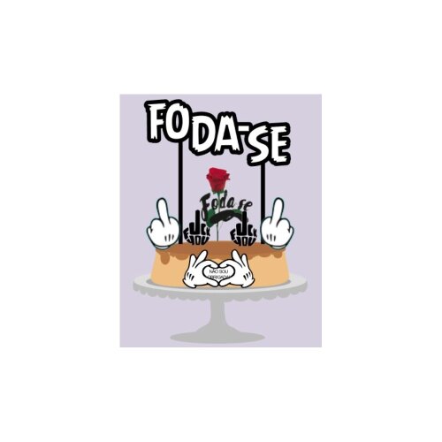 Topo de Bolo Foda-se