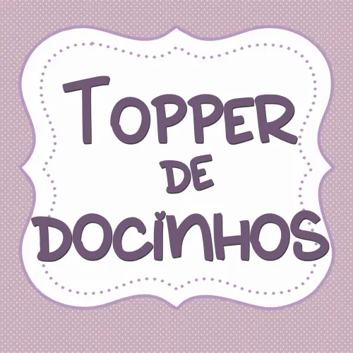 Topper de docinhos