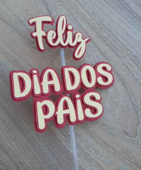 Topo de Bolo Feliz Dia dos Pais