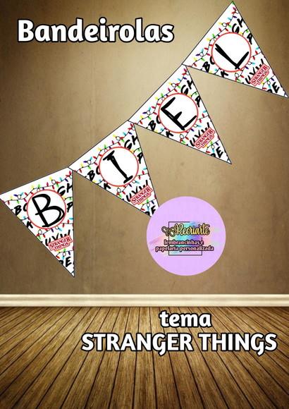 Bandeirolas Tema Stranger Things Fazemos qualquer Tema.