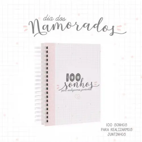 Caderno 100 Sonhos Dia dos Namorados