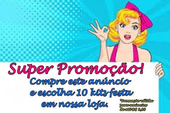 compre este anuncio e escolha 10 kits festas em nossa loja