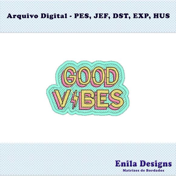 Matriz de Bordado Good Vibes - Enila Designs