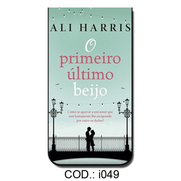 Marcador O Primeiro Ultimo Beijo