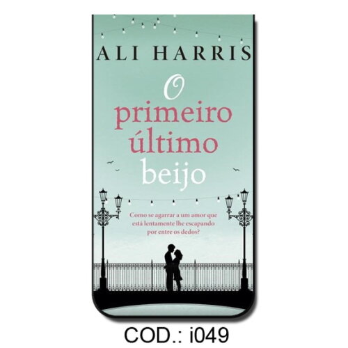 Marcador O Primeiro Ultimo Beijo