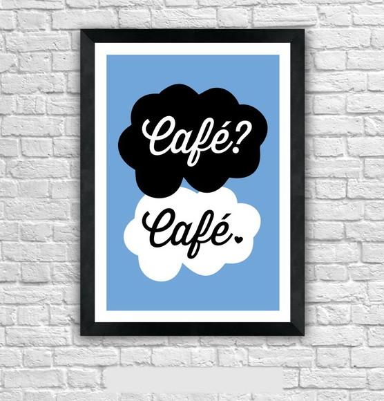 Quadro Pôster A3 c/ Moldura - a Culpa É do Café 30x42cm