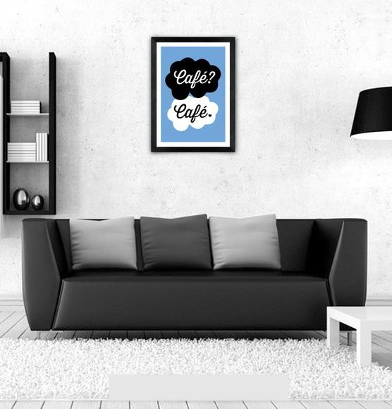 Quadro Pôster A3 c/ Moldura - a Culpa É do Café 30x42cm