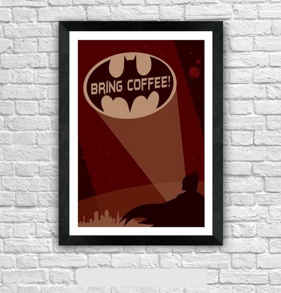Quadro Pôster A3 c/ Moldura - Batman Bring Coffee 30x42cm
