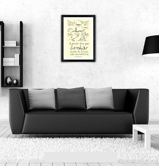 Quadro Pôster A3 c/ Moldura -a Gente Tem Que Sonhar 30x42cm