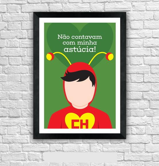 Quadro Pôster A3 c/ Moldura Chapolin Chaves Frase - 30x42cm