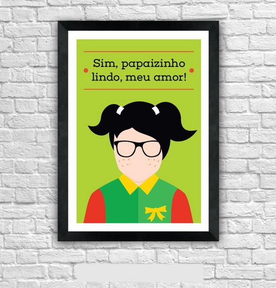 Quadro Pôster A3 c/ Moldura Chiquinha Chaves Frase - 30x42cm