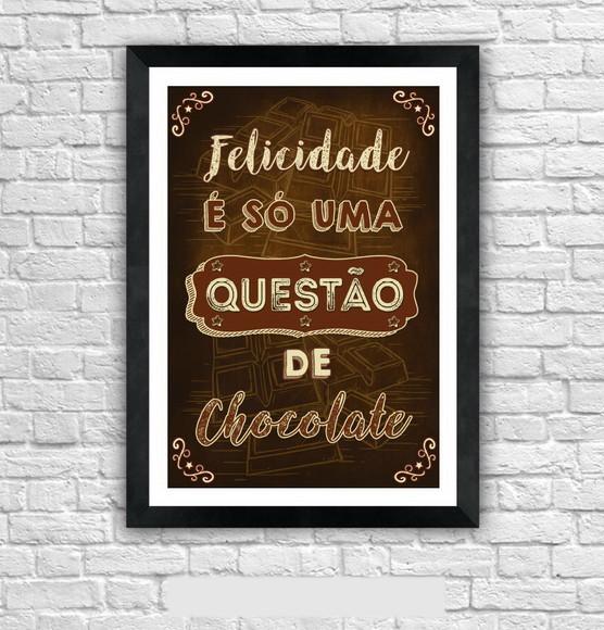 Quadro Pôster A3 c/ Moldura Frase com Chocolate 30x42cm