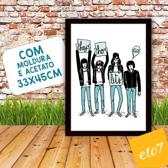 Quadro Pôster A3 c/ Moldura Hey Ho Lets Go 0x42cm