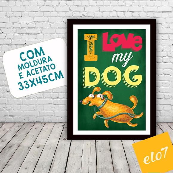 Quadro Pôster A3 Moldura I Love Meu Pet 30x42cm