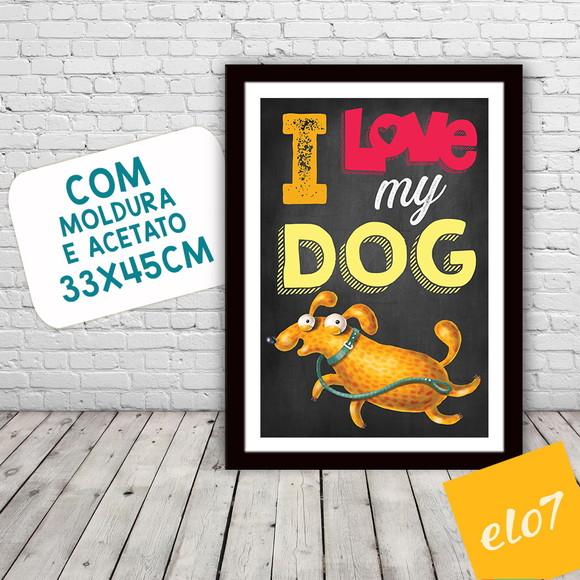 Quadro Pôster A3 Moldura I Love Meu Pet 30x42cm