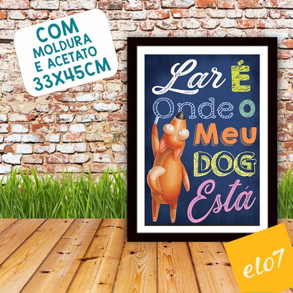 Quadro Pôster A3 Moldura Meu Pet Frases Engraçadas 30x42cm