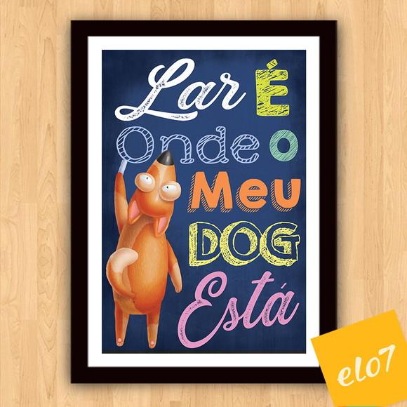 Quadro Pôster A3 Moldura Meu Pet Frases Engraçadas 30x42cm