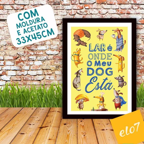 Quadro Pôster A3 Moldura Meu Pet Frases Engraçadas 30x42cm