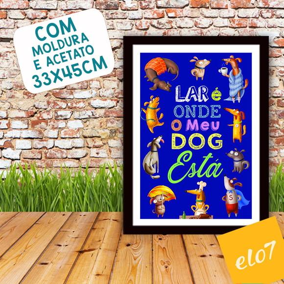 Quadro Pôster A3 Moldura Meu Pet Frases Engraçadas 30x42cm