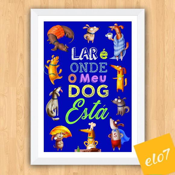 Quadro Pôster A3 Moldura Meu Pet Frases Engraçadas 30x42cm