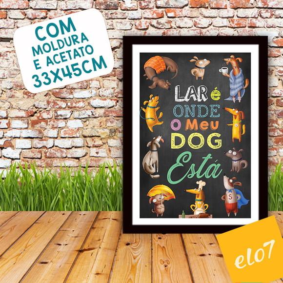 Quadro Pôster A3 Moldura Meu Pet Frases Engraçadas 30x42cm
