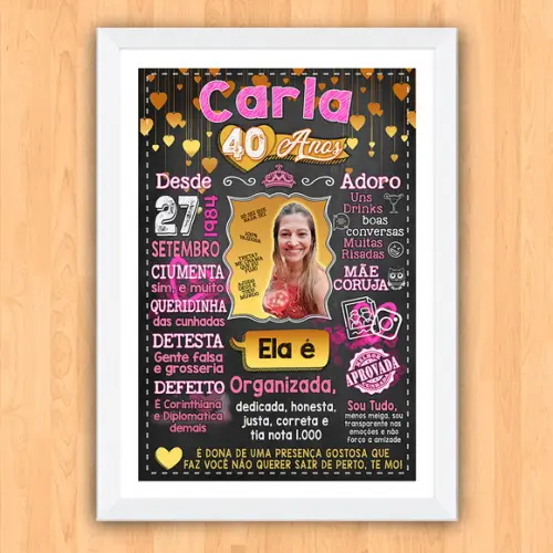Chalkboard Quadro Poster c/ Moldura 40 Anos Rosa Dourado