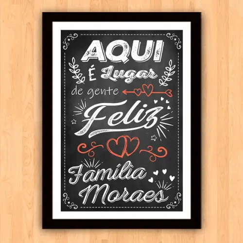 Quadro Pôster A3 c Moldura Aqui Lugar de Gente Feliz 30x42cm