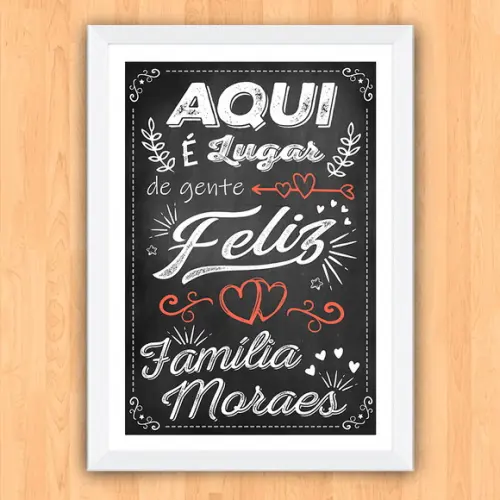 Quadro Pôster A3 c Moldura Aqui Lugar de Gente Feliz 30x42cm