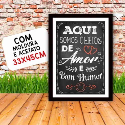 Quadro Pôster A3 c Moldura Aqui Somos Cheios de Amor 30x42cm