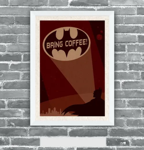 Quadro Pôster A3 c/ Moldura - Batman Bring Coffee 30x42cm