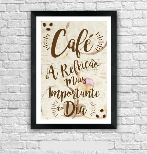 Quadro Pôster A3 c/ Moldura - Café a Melhor Refeição do Dia