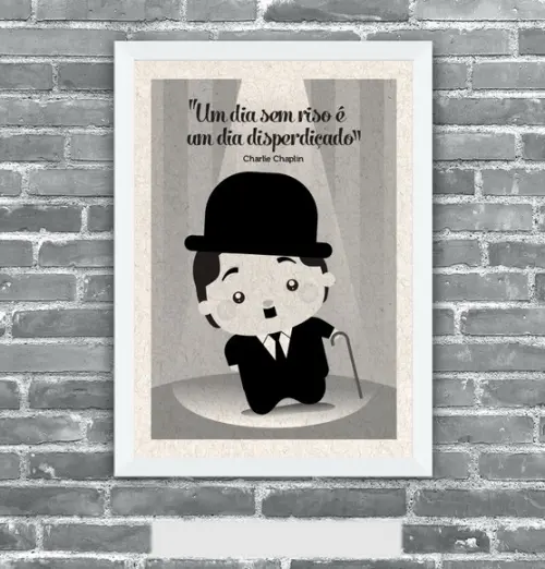 Quadro Pôster A3 c/ Moldura -charles Chaplin - Frase 30x42cm