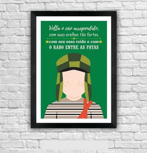 Quadro Pôster A3 c/ Moldura Chaves Frase - 30x42cm