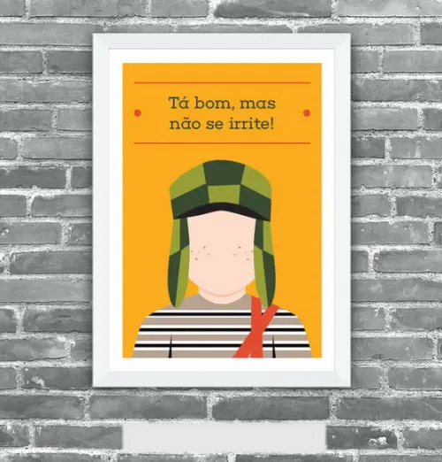 Quadro Pôster A3 c/ Moldura Chaves Frase - 30x42cm