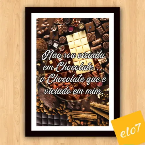 Quadro Pôster A3 c/ Moldura Frase com Chocolate 30x42cm