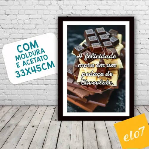 Quadro Pôster A3 c/ Moldura Frase com Chocolate 30x42cm