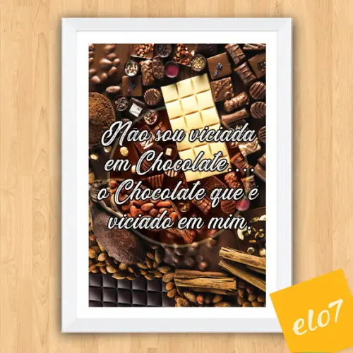 Quadro Pôster A3 c/ Moldura Frase com Chocolate 30x42cm