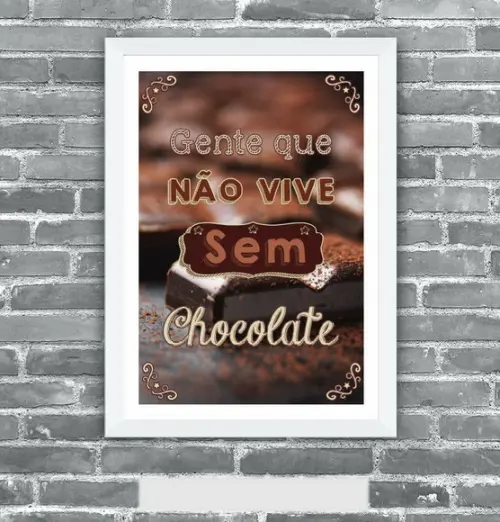 Quadro Pôster A3 c/ Moldura Frase com Chocolate 30x42cm