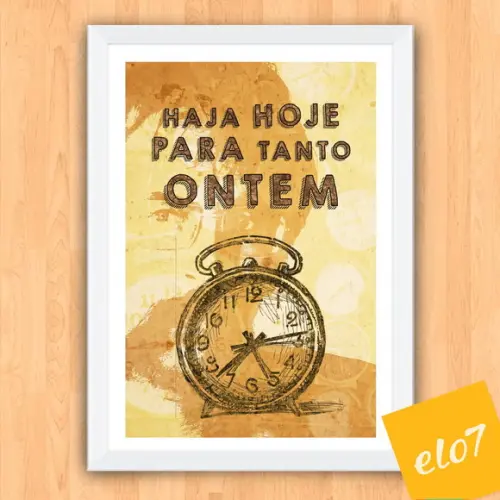 Quadro Pôster A3 c/ Moldura Leminski Haja Hoje 30x42cm