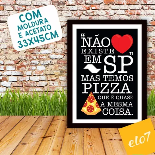Quadro Pôster A3 c/ Moldura Não Existe Amor em Sp 30x42cm