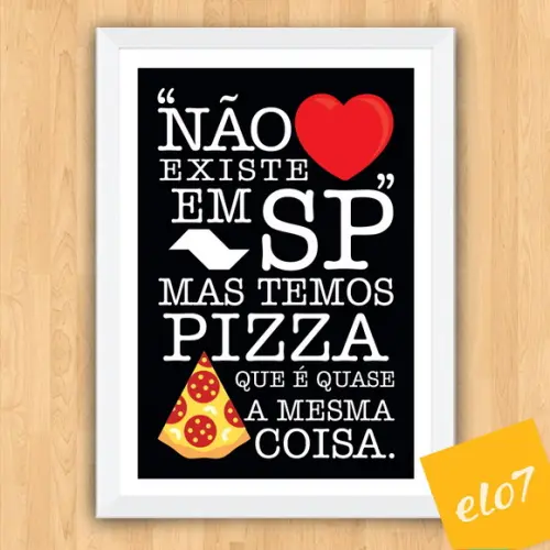 Quadro Pôster A3 c/ Moldura Não Existe Amor em Sp 30x42cm