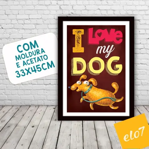 Quadro Pôster A3 Moldura I Love Meu Pet 30x42cm