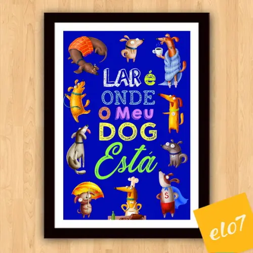 Quadro Pôster A3 Moldura Meu Pet Frases Engraçadas 30x42cm