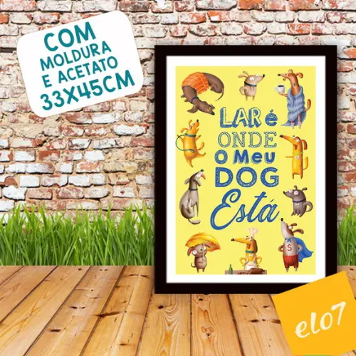 Quadro Pôster A3 Moldura Meu Pet Frases Engraçadas 30x42cm
