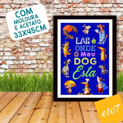 Quadro Pôster A3 Moldura Meu Pet Frases Engraçadas 30x42cm